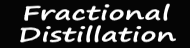 Fractional Distillation